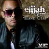 Elijah King - Hand Clap (feat. Young Cash) - Single